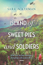 Cover Image: Island of Sweet Pies and Soldiers