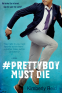 Cover Image: Prettyboy Must Die