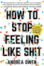 Cover Image: How to Stop Feeling Like Sh*t