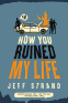 Cover Image: How You Ruined My Life