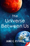 Cover Image: The Universe Between Us
