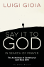 Cover Image: Say it to God