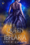 Cover Image: The Queen of Ieflaria