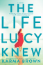 Cover Image: The Life Lucy Knew