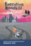 Cover Image: Executive Roadkill