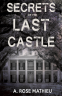 Cover Image: Secrets of the Last Castle