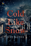 Cover Image: Cold Like Snow