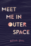 Cover Image: Meet Me in Outer Space