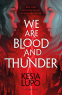Cover Image: We Are Blood And Thunder