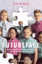 Cover Image: Futureface (Adapted for Young Readers)