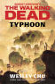 Cover Image: Robert Kirkman's The Walking Dead: Typhoon