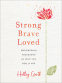 Cover Image: Strong, Brave, Loved