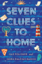 Cover Image: Seven Clues to Home