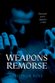 Cover Image: Weapons of Remorse