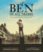Cover Image: A Ben of All Trades: The Most Inventive Boyhood of Benjamin Franklin