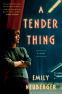 Cover Image: A Tender Thing