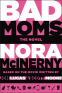 Cover Image: Bad Moms