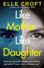 Cover Image: Like Mother, Like Daughter