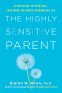Cover Image: The Highly Sensitive Parent
