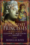 Cover Image: Plantagenet Princesses