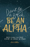 Cover Image: Don't Be a B*tch, Be an Alpha