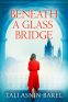Cover Image: Beneath a Glass Bridge