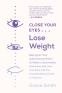 Cover Image: Close Your Eyes, Lose Weight