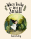 Cover Image: When Emily Was Small
