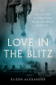 Cover Image: Love in the Blitz
