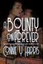 Cover Image: A Bounty on Forever