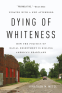 Cover Image: Dying of Whiteness
