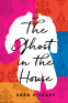 Cover Image: The Ghost in the House