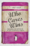 Cover Image: Who Cares Wins