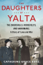 Cover Image: The Daughters of Yalta