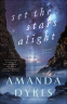 Cover Image: Set the Stars Alight
