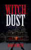 Cover Image: Witch Dust: A Paranormal Comedy Thriller