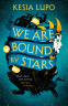 Cover Image: We Are Bound By Stars