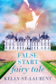 Cover Image: False Start Fairy Tale