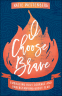 Cover Image: I Choose Brave