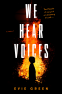 Cover Image: We Hear Voices