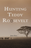 Cover Image: Hunting Teddy Roosevelt