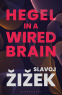 Cover Image: Hegel in A Wired Brain