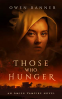 Cover Image: Those Who Hunger: An Amish Vampire Thriller