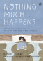 Cover Image: Nothing Much Happens
