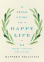 Cover Image: A Field Guide to a Happy Life