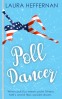 Cover Image: Poll Dancer: A fun, fabulous romantic comedy...with glitter