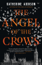 Cover Image: The Angel of the Crows