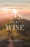 Cover Image: Seek to Be Wise