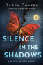 Cover Image: Silence in the Shadows