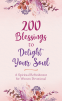 Cover Image: 200 Blessings to Delight Your Soul